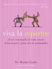Viva la Repartee: Clever Comebacks and Witty Retorts from History's Great Wits and Wordsmiths Cover Image