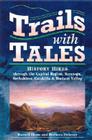Trails with Tales: History Hikes Through the Capital Region, Saratoga, Berkshires, Catskills & Hudson Valley By Russell Dunn, Barbara Delaney Cover Image