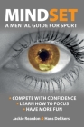 Mindset: a mental guide for sport Cover Image