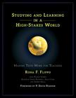 Studying and Learning in a High-Stakes World: Making Tests Work for Teachers By Rona F. Flippo, Rachel Gaines (With), Kathrine Crane Rockwell (With) Cover Image