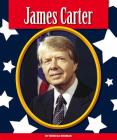 James Carter (Premier Presidents) By Rebecca Rissman Cover Image