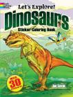 Let's Explore! Dinosaurs Sticker Coloring Book: With 30 Stickers! (Dover Coloring Books) Cover Image