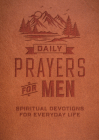 Daily Prayers for Men: Spiritual Devotions for Everyday Life By Editors of Chartwell Books Cover Image