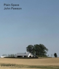 John Pawson: Plain Space By Alison Morris, John Pawson Cover Image