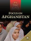 Focus on Afghanistan (World in Focus) By Nikki Van Der Gaag Cover Image