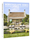 Workshop/APD Homes: Architecture, Interiors, and the Spaces Between By Andrew Kotchen, Matt Berman, Marc Kristal (With) Cover Image