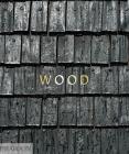 Wood By William Hall, Richard Mabey (Contributions by) Cover Image