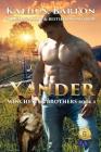 Xander: Winchester Brothers-Erotic Paranormal Wolf Shifter Romance By Kathi S. Barton Cover Image