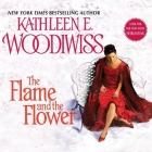 The Flame and the Flower (Birmingham Family #1) By Kathleen E. Woodiwiss, Ashford McNab (Read by), Cassandra York (Read by) Cover Image