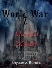World War Z- Nuclear Winter By Ahyaan A. Bondre Cover Image