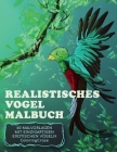 Realistisches Vogel-Malbuch: 40 Malvorlagen mit einzigartigen exotischen Vögeln By Coloringcraze Cover Image