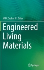 Engineered Living Materials By Wil V. Srubar III (Editor) Cover Image