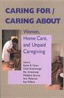 Caring For/Caring about: Women, Home Care, and Unpaid Caregiving (Health Care in Canada) Cover Image