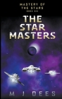 The Star Masters By M. J. Dees Cover Image
