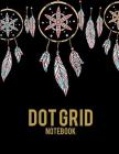 Dot Grid Notebook: Art Dream Catcher, 8.5