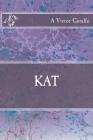 Kat By A. Victor Garaffa Cover Image