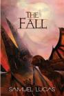 The Fall By Samuel Lucas Cover Image