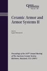 Ceramic Armor and Armor Systems II: Proceedings of the 107th Annual Meeting of the American Ceramic Society, Baltimore, Maryland, USA 2005 (Ceramic Transactions #178) Cover Image
