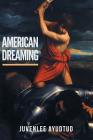 American Dreaming By Juvenlee Ayudtud Cover Image
