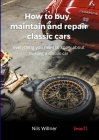 How to buy, maintain and repair classic cars Cover Image