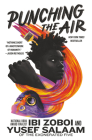 Punching the Air By Ibi Zoboi, Yusef Salaam Cover Image