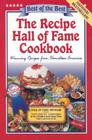 The Recipe Hall of Fame Cookbook: Winning Recipes from Hometown America (Best of the Best Cookbook) By Gwen McKee (Editor), Barbara Moseley (Editor), Tupper England (Illustrator) Cover Image
