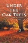Under the Oak Trees By Brenda Ann Lane Cover Image