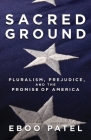 Sacred Ground: Pluralism, Prejudice, and the Promise of America Cover Image