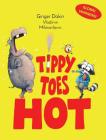 Tippy Toes Hot By Ginger Dakin, Vladimir Milosavljavic (Illustrator) Cover Image