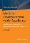 Islamischer Fundamentalismus VOR Den Toren Europas: Marokko Zwischen Rückfall Ins Mittelalter Und Westlicher Modernität Cover Image