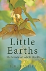 Little Earths: The Search for Whole Health Cover Image