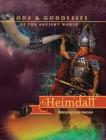Heimdall (Gods and Goddesses of the Ancient World) By Virginia Loh-Hagan Cover Image