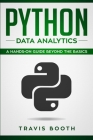 Python Data Analytics: A Hands on Guide Beyond The Basics Cover Image