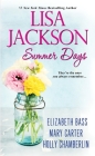 Summer Days By Lisa Jackson, Elizabeth Bass, Mary Carter, Holly Chamberlin Cover Image