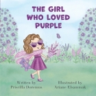 The Girl Who Loved Purple By Priscilla Doremus Cover Image
