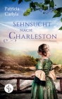 Sehnsucht nach Charleston By Patricia Carlyle Cover Image