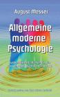 Allgemeine moderne Psychologie: Systematische Einführung in die Wissenschaft psychischer Prozesse By Klaus-Dieter Sedlacek (Editor), August Messer Cover Image