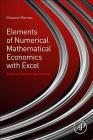 Elements of Numerical Mathematical Economics with Excel: Static and Dynamic Optimization Cover Image
