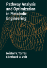 Pathway Analysis and Optimization in Metabolic Engineering By Néstor V. Torres, Eberhard O. Voit Cover Image