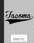 Calligraphy Paper: TACOMA Notebook By Weezag Cover Image