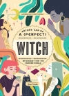 Anyone Can Be a (Perfect) Witch By Ambrosia Hawthorn, Giulia Varetto (Illustrator) Cover Image