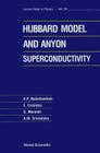 Hubbard Model and Anyon Superconductivity (World Scientific Lecture Notes in Physics #38) Cover Image