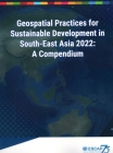 Geospatial Practices for Sustainable Development in South-East Asia 2022: A Compendium By United Nations (Editor) Cover Image