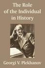 The Role of the Individual in History By Georgii Valentinovich Plekhanov Cover Image