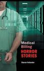 Medical Billing Horror Stories Cover Image
