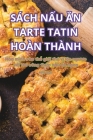 Sách NẤu Ăn Tarte Tatin Hoàn Thành Cover Image