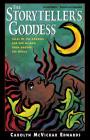 The Storyteller's Goddess: Tales of the Goddess and Her Wisdom from Around the World By Carolyn McVickar Edwards Cover Image