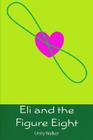 Eli and the Figure Eight Cover Image