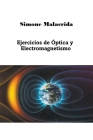 Ejercicios de Óptica y Electromagnetismo Cover Image