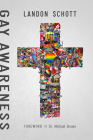Gay Awareness: Discovering the Heart of the Father and the Mind of Christ On Sexuality Cover Image